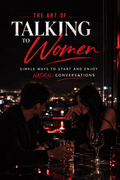 The Art of Talking to Women