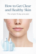 How to Get Clear and Healthy Skin