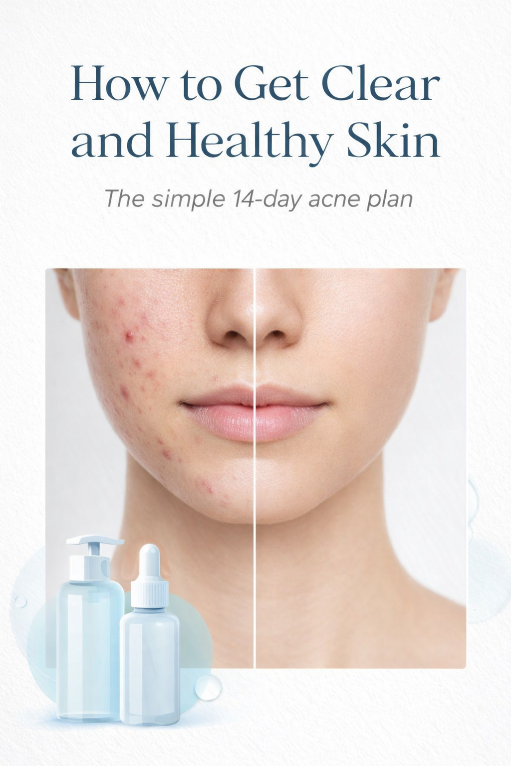 How to Get Clear and Healthy Skin